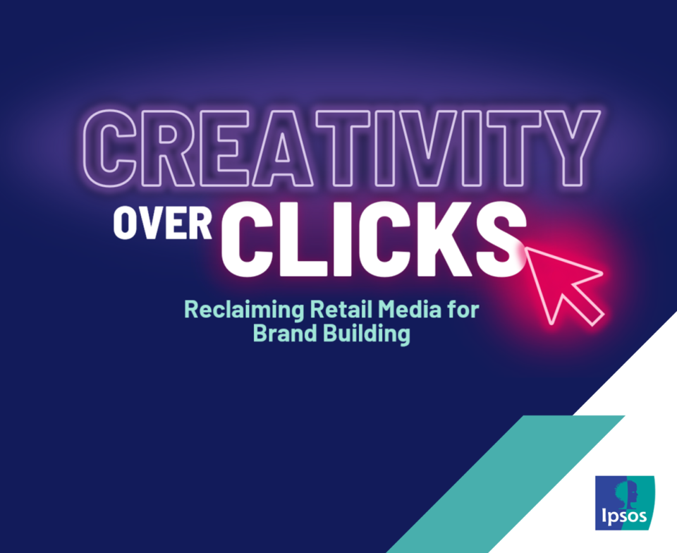 Creativity Over Clicks: Reclaiming Retail Media for Brand Building