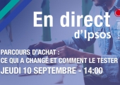 Parcours d'achat : ce qui a changé et comment le tester : inscrivez-vous au webinar gratuit Ipsos