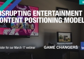 [WEBINAR] Disrupting Entertainment Content Positioning Model