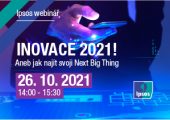 Webinář INOVACE 2021!  Aneb jak najít svoji Next Big Thing 