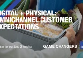 [WEBINAR] Digital + Physical: Omnichannel Customer Expectations