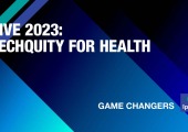 ViVE 2023: Techquity for Health