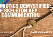 Semiotics Demystified: The Skeleton Key To Communication