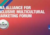 ANA Alliance for Inclusive Multicultural Marketing Forum