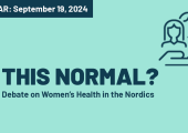 Is This Normal? – A Live Debate on Women’s Health in the Nordics | Webinar
