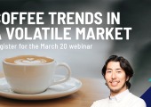 Coffee Trends in a Volatile Market