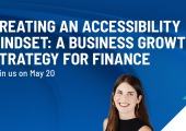 Creating an Accessibility Mindset: A business growth strategy for finance