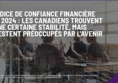 Indice de confiance financière IG 2024 : Les Canadiens trouvent une certaine stabilité, mais restent préoccupés par l'avenir