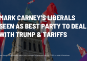 Mark Carney’s Liberals Seen as Best Party to Deal with Trump & Tariffs 