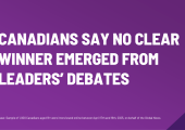 Canadians Say No Clear Winner Emerged from Leaders’ Debates